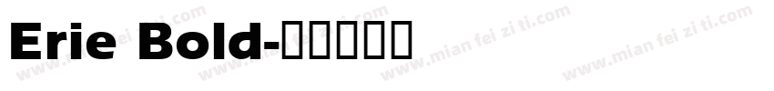 Erie Bold字体转换